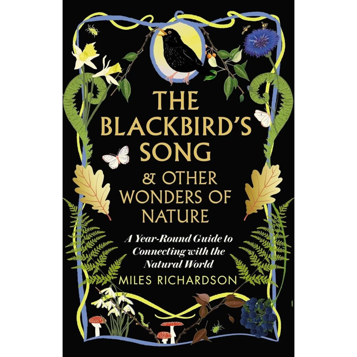 The Blackbird's Song & Other Wonders of Nature